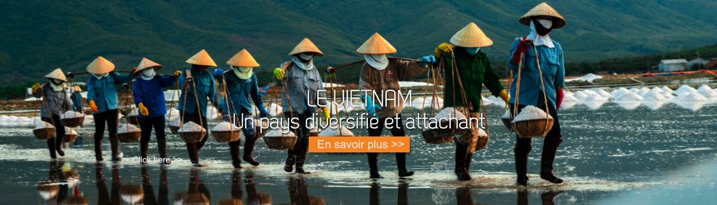 LE VIETNAM : Un pays diversifié et attachant